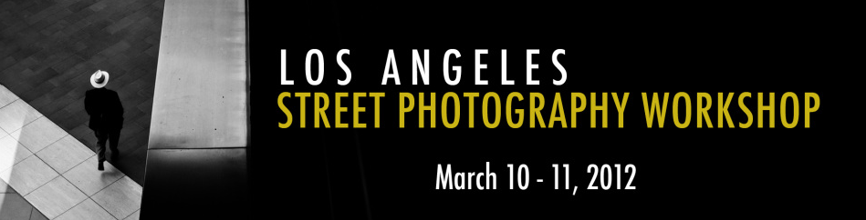 Los Angeles Street Photography Workshop by Bellamy Hunt (Japancamerahunter) and Rinzi Ruiz 3/10-3/11