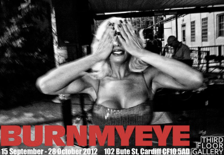 Burn My Eye Photography Exhibition Opening @ Third Floor Gallery in Cardiff (Friday, Sept 14th)