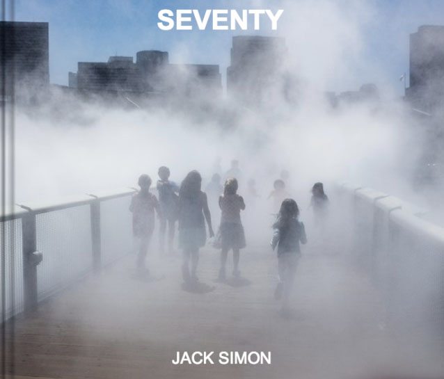 “SEVENTY”: A Book of Images of Mystery, Surprise, and Humor in Jack Simon’s Everyday Life