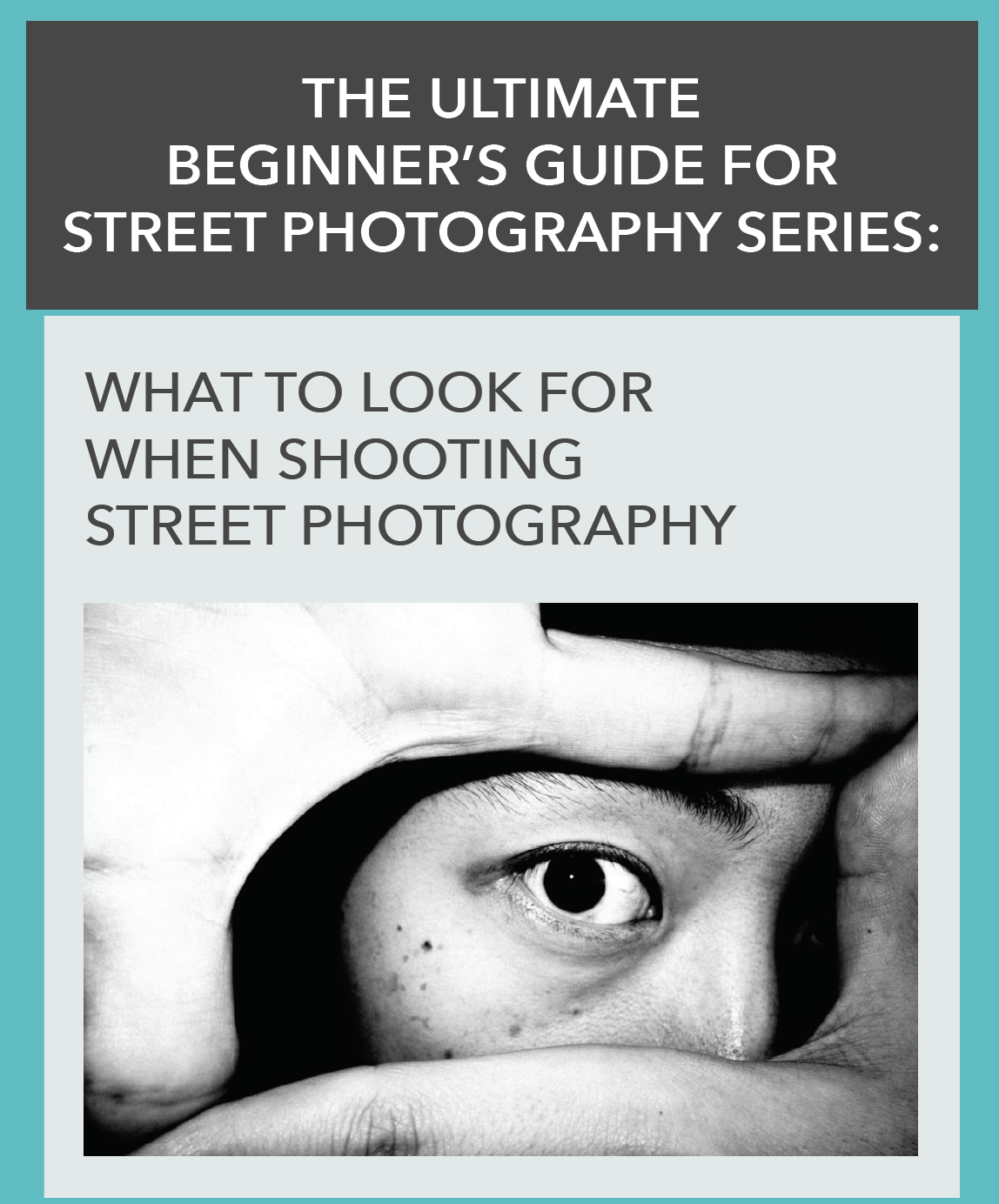 STREET PHOTOGRAPHY VISUALIZATION: What to look when shooting on the streets