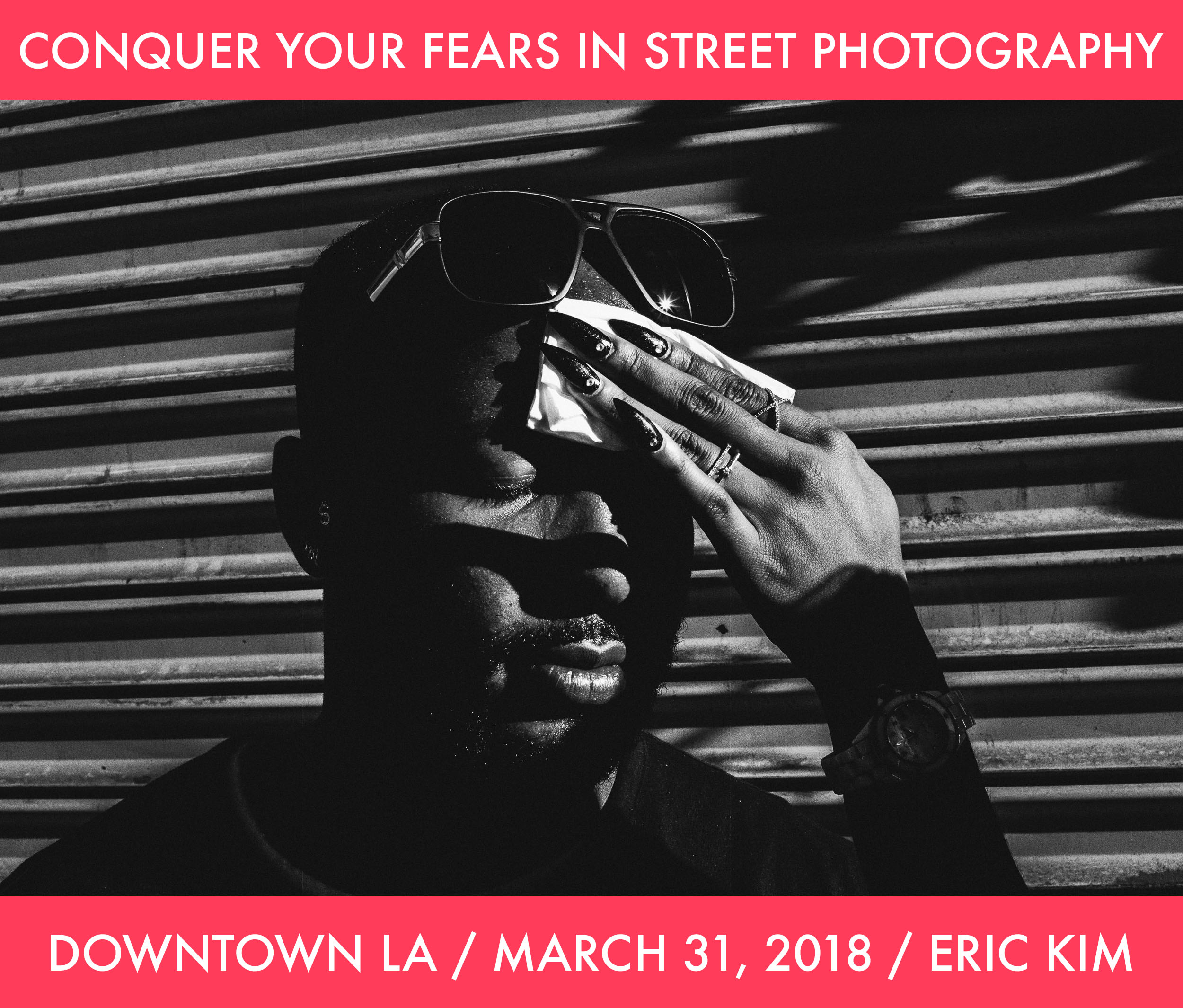conquer your fears in street photography 2018 - downtown la