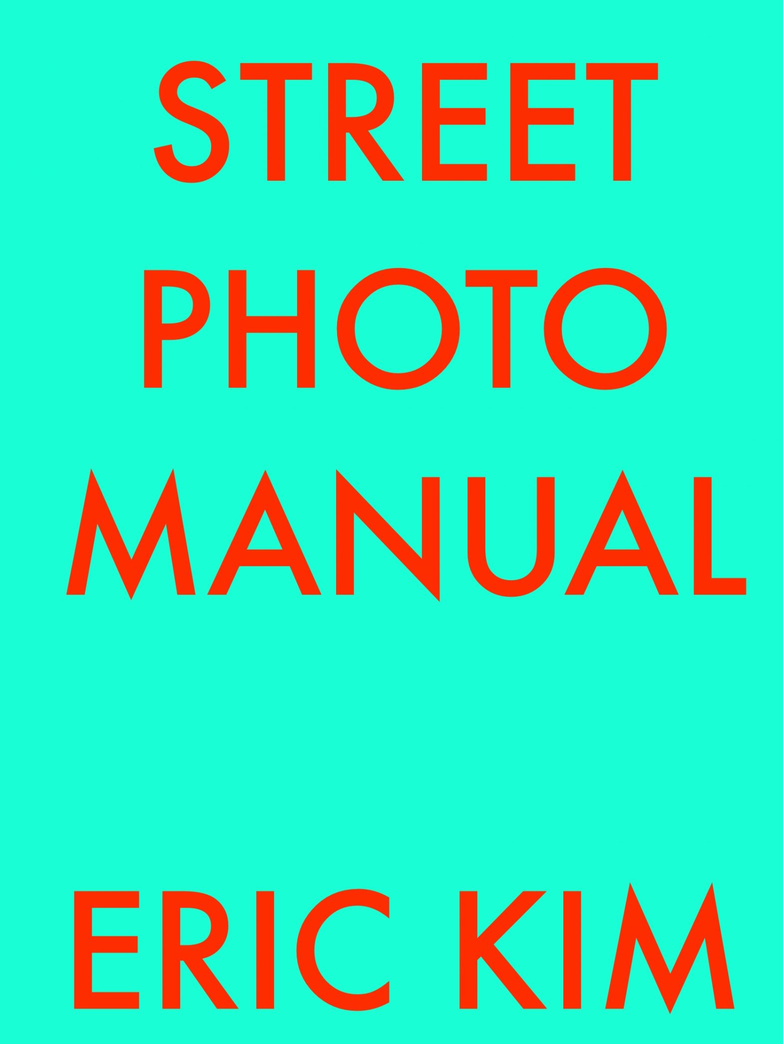 Street photo manual ERIC KIM
